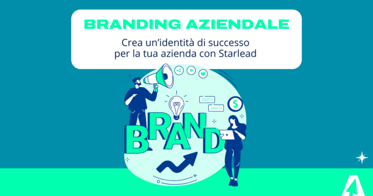 Branding Aziendale: crea un’identità di successo per la tua azienda con Starlead